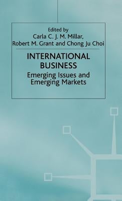 International Business: Emerging Issues and Emerging Markets by Millar, C.
