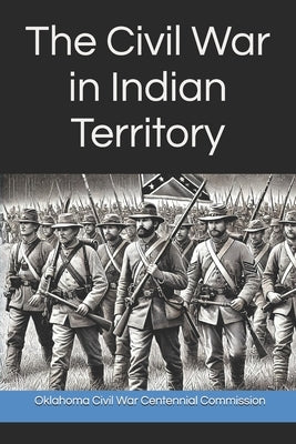 The Civil War in Indian Territory by Arias, J. Hardin