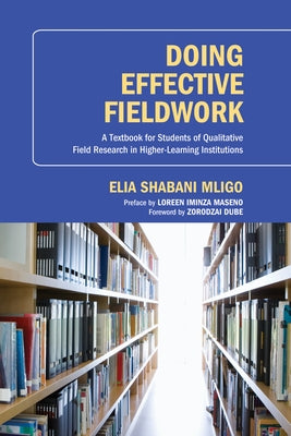 Doing Effective Fieldwork by Mligo, Elia Shabani