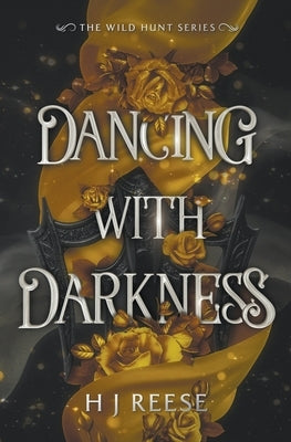 Dancing With Darkness by Reese, H. J.