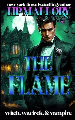 The Flame by Mallory, H. P.
