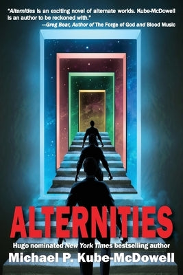 Alternities by Kube-McDowell, Michael P.