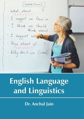 English Language and Linguistics by Jain, Anchal