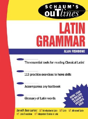Schaum's Outline of Latin Grammar by Fishbone, Alan