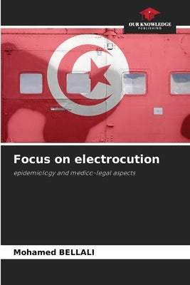 Focus on electrocution by Bellali, Mohamed
