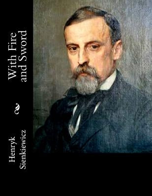 With Fire and Sword by Curtin, Jeremiah