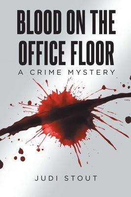 Blood on the Office Floor by Stout, Judi