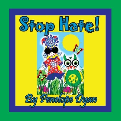 Stop Hate! by Dyan, Penelope