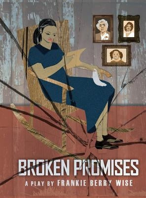 Broken Promises by Wise, Frankie Berry