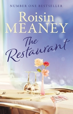The Restaurant: Is a Second Chance at Love on the Menu? by Meaney, Roisin