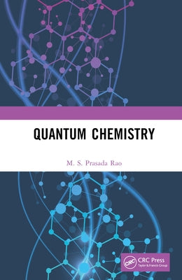 Quantum Chemistry by Rao, M. S. Prasada