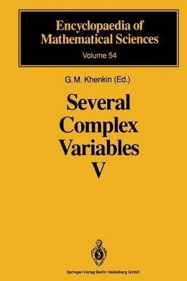 Several Complex Variables V: Complex Analysis in Partial Differential Equations and Mathematical Physics by Khenkin, G. M.