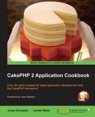 Cakephp 2 Application Cookbook by Watts, James