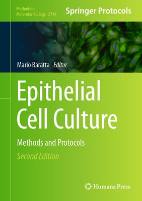 Epithelial Cell Culture: Methods and Protocols by Baratta, Mario