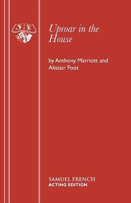 Uproar in the House by Marriott, Anthony