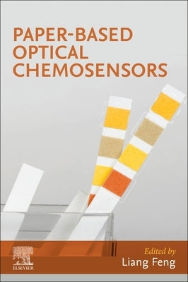 Paper-Based Optical Chemosensors by Feng, Liang