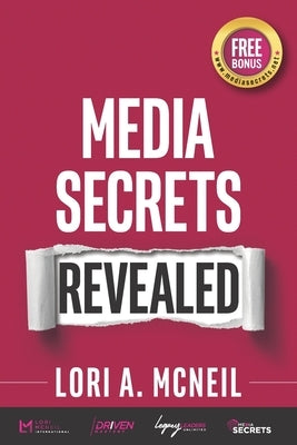 Media Secrets Revealed by McNeil, Lori a.