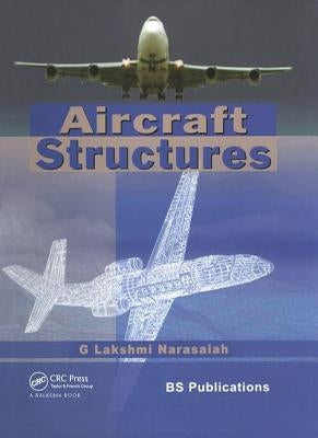 Aircraft Structures by Lakshmi Narasaiah, G.