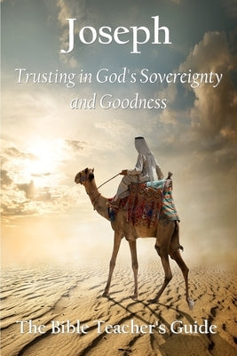 Joseph: Trusting in God's Sovereignty and Goodness by Brown, Gregory