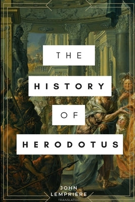 The History of Herodotus by Lemprière, John
