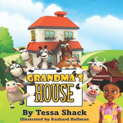 Grandma's House by Shack, Tessa