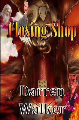 Closing Shop by Walker, Darren