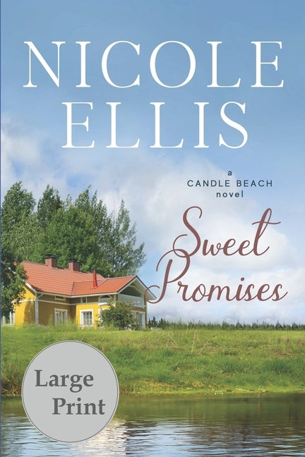 Sweet Promises: A Candle Beach Novel by Ellis, Nicole