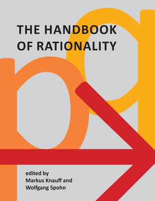 The Handbook of Rationality by Knauff, Markus
