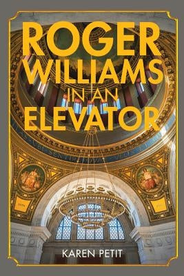 Roger Williams in an Elevator by Petit, Karen