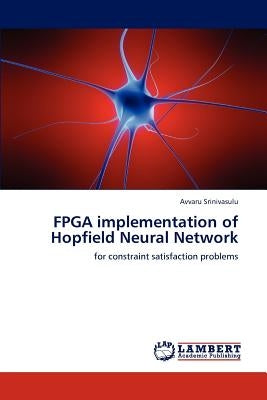 FPGA Implementation of Hopfield Neural Network by Srinivasulu, Avvaru