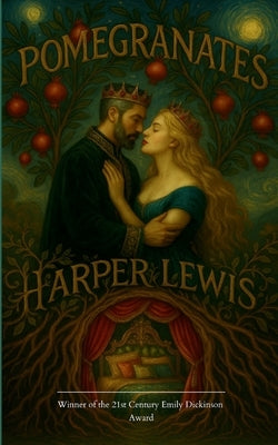 Pomegranates Persephone and Hades by Lewis, Harper