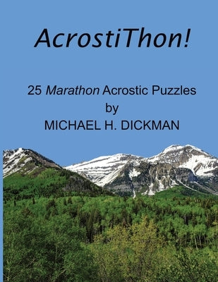 AcrostiThon! by Dickman, Michael H.