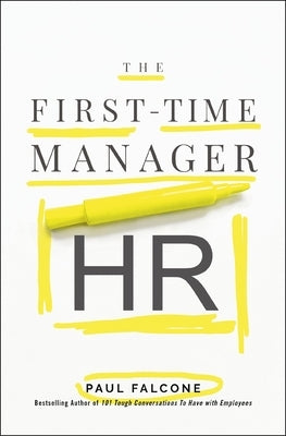 First-Time Manager: HR by Falcone, Paul