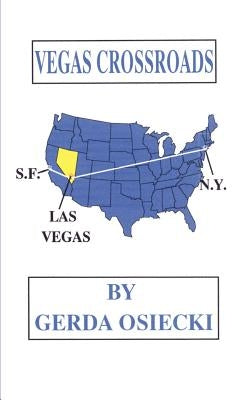 Vegas Crossroads by Osiecki, Gerda