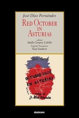 Red October in Asturias by Diaz Fernandez, Jose