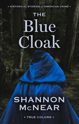 The Blue Cloak by McNear, Shannon