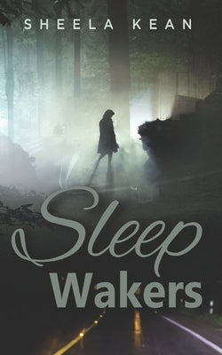 Sleep Wakers by Kean, Sheela