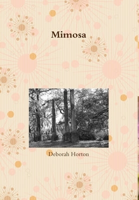 Mimosa by Horton, Deborah