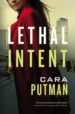 Lethal Intent by Putman, Cara C.
