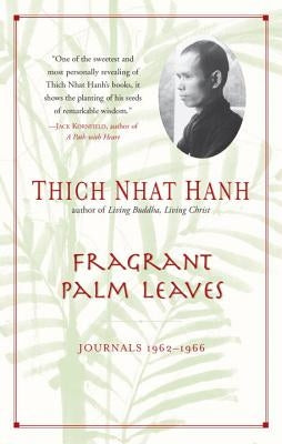 Fragrant Palm Leaves: Journals, 1962-1966 by Hanh, Thich Nhat