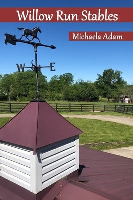 Willow Run Stables by Schleifer, Teresa M.