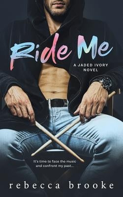 Ride Me by Brooke, Rebecca