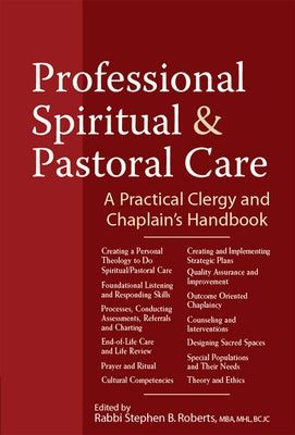 Professional Spiritual & Pastoral Care: A Practical Clergy and Chaplain's Handbook by Anderson, Nancy K.