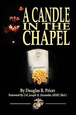 A Candle in the Chapel by Pricer, Douglas R.