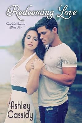 Redeeming Love by Cassidy, Ashley