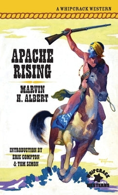 Apache Rising by Albert, Marvin H.