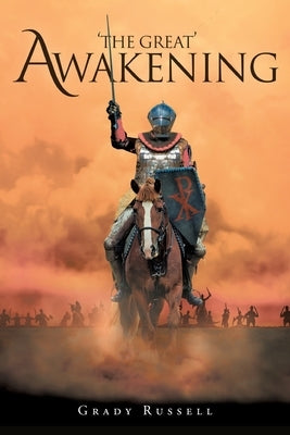 'The Great' Awakening by Russell, Grady