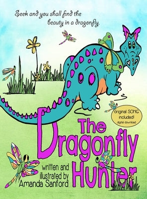 The Dragonfly Hunter by Sanford, Amanda S.
