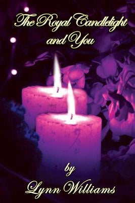 The Royal Candlelight and You: 10 Spiritual Culinary Recipes for Godly Living by Team, Christian Editorial