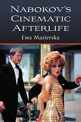 Nabokov's Cinematic Afterlife by Mazierska, Ewa